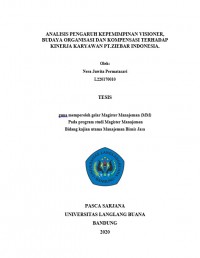 ANALISIS PENGARUH KEPEMIMPINAN VISIONER, BUDAYA ORGANISASI DAN KOMPENSASI TERHADAP KINERJA KARYAWAN PT.ZIEBAR INDONESIA.